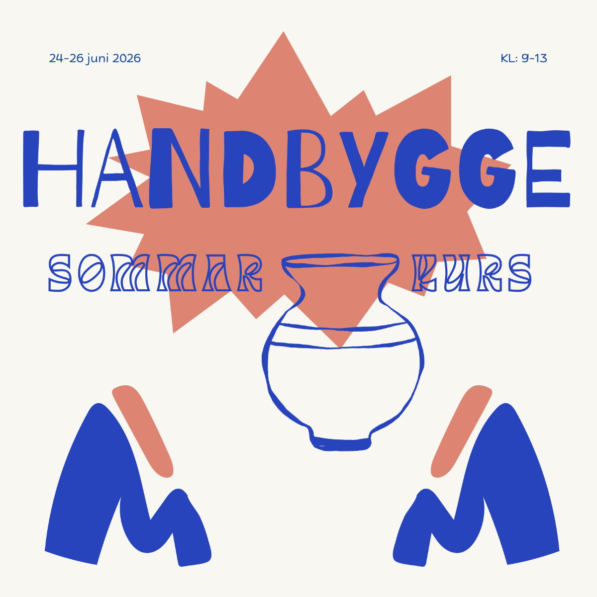 Sommarkurs - Handbygge